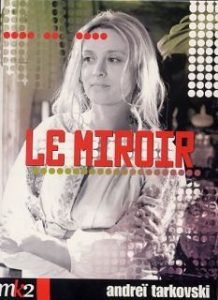 Le miroir – Andrei Tarkovski